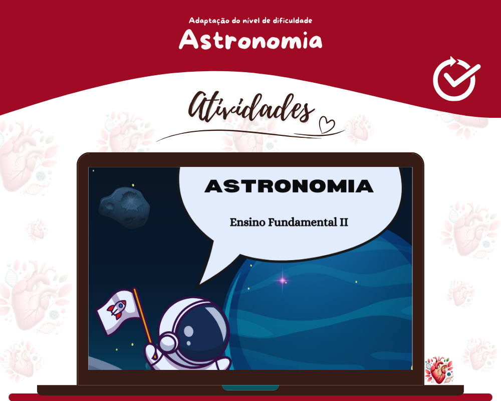 Atividades Adaptadas de Ciências - Astronomia Atividades Adaptadas de Ciências - Astronomia