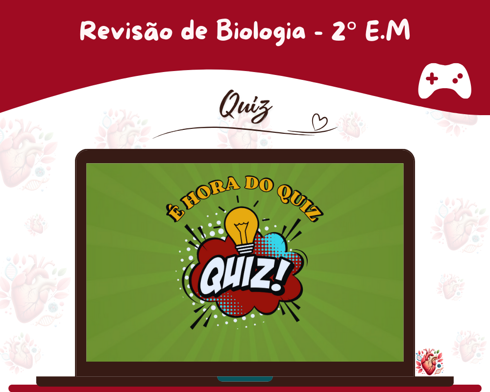 Quiz de Revisão - 2º Ano do Ensino Médio