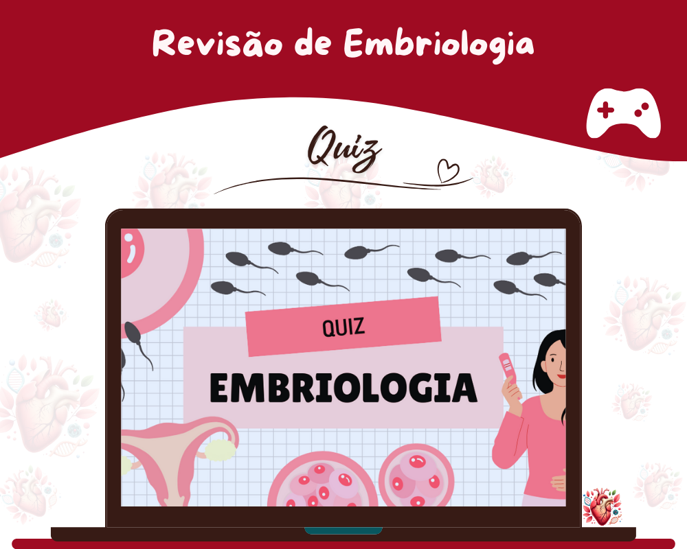Quiz - Embriologia