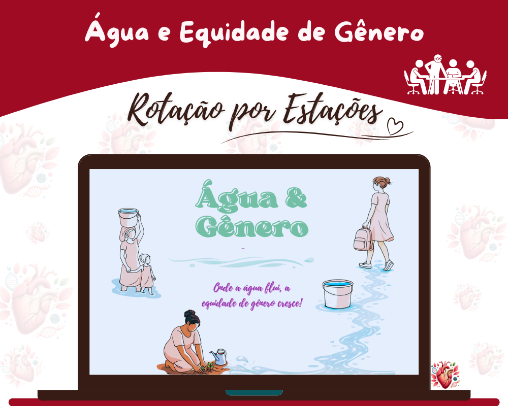 Rotação por Estações - Água & Equidade de Gênero