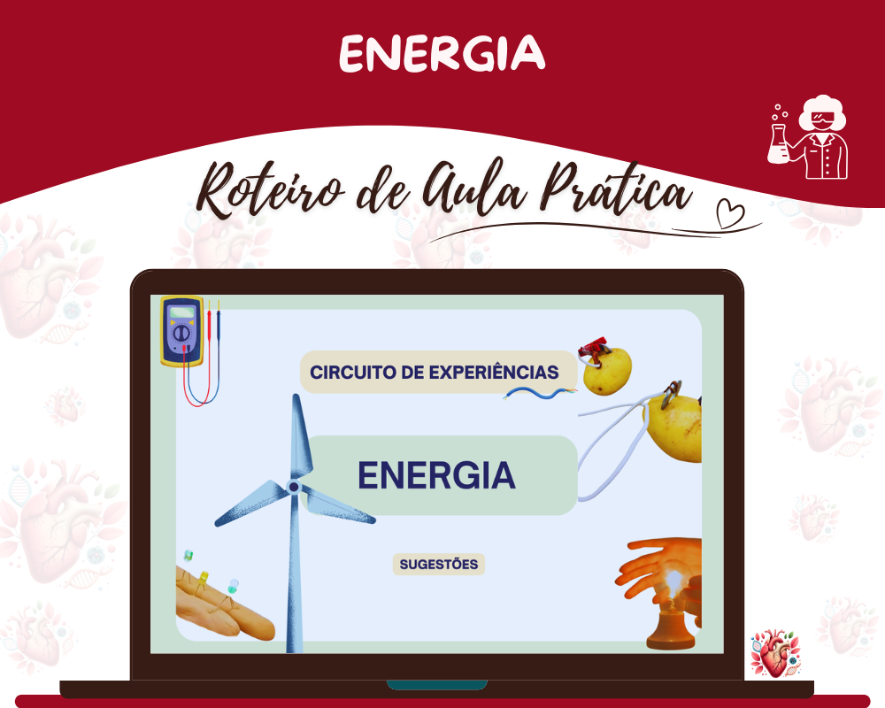 Roteiro de aula prática - Experiências com energia